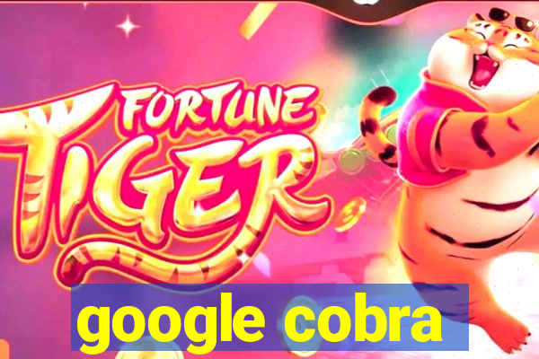 google cobra